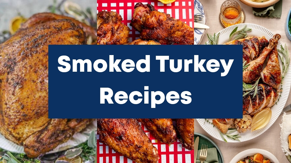 Smoked Turkey Recipes: Bold Flavors for Every Occasion